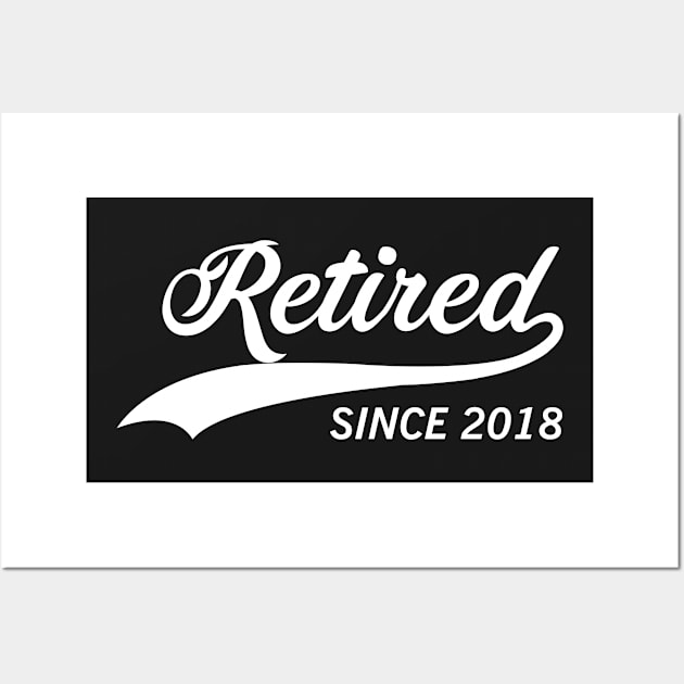 RETIRED SINCE 2018 gift ideas for family Wall Art by bestsellingshirts